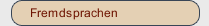 Fremdsprachen